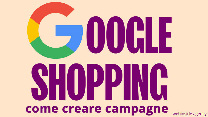 google shopping come creare campagne